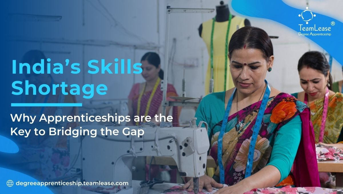 1728545218-h-320-Indias-Skills-Shortage-Why-Apprenticeships-are-the-Key-to-Bridging-the-Gap-TeamLease-Degree-Apprenticeship.jpg