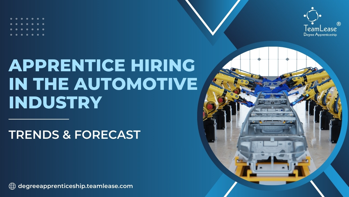 1740746445-h-320-Apprentice-Hiring-Automotive-Industry-in-India-TeamLease-Degree-Apprenticeship.jpg